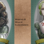 Wynafryd and Wylla by eluascinnamon