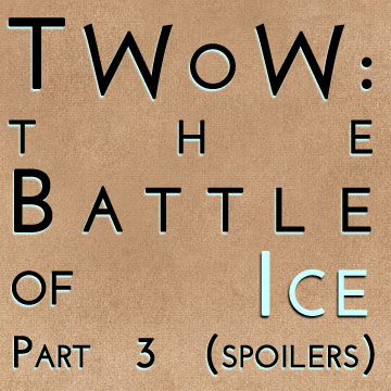 Battle of Ice Part 3