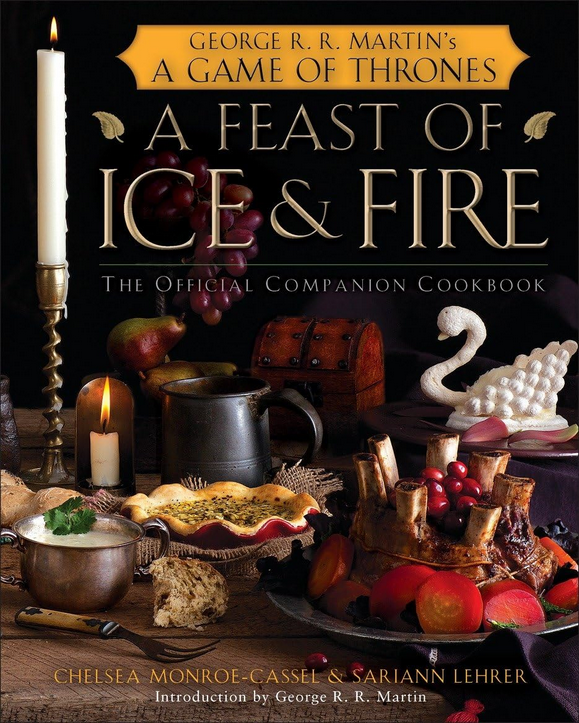 A Feast of Ice & Fire Cookbook